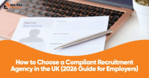 How to Choose a Compliant Recruitment Agency in the UK (2026 Guide for Employers) (2)